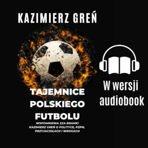 Audiobook Tajemnice Polskiego Futbolu